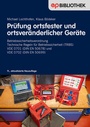 Cover: Prüfung ortsfester und ortsveränderlicher Gerät - VDE VERLAG