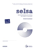 Cover: selsa. Sprachentwicklung und Literacy bei Kindern im Schulalter - Verlag Herder