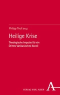 Cover: Heilige Krise - Karl Alber Verlag