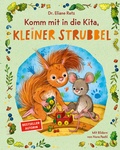 Cover: Komm mit in die Kita, kleiner Strubbel - Schneiderbuch