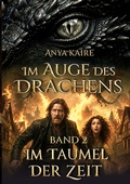 Cover: Im Auge des Drachens: Im Taumel der Zeit - BoD - Books on Demand
