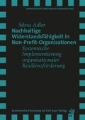 Cover: Nachhaltige Widerstandsf&auml;higkeit in Non-Profit-Organisationen - Carl-Auer Verlag