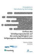 Cover: Einfluss des Sch&auml;digungszustands auf die Leistungsf&auml;higkeit von tiefgezogenen Blechwerkst&uuml;cken - Apprimus Verlag