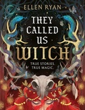 Cover: THEY CALLED US WITCH - HarperCollins