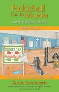 Cover: Pickleball Can Be Murder - A Carol and Jim Andrews Baby Boomer Mystery