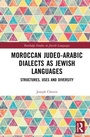 Cover: Moroccan Judeo-Arabic Dialects as Jewish Languages - Routledge