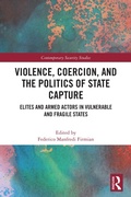 Cover: Violence, Coercion, and the Politics of State Capture - Routledge
