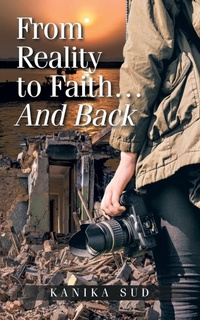 Enlarge image Cover: From Reality to Faith... And Back - Partridge Publishing India