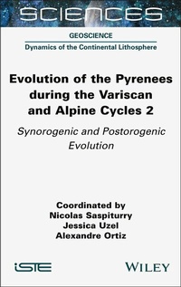 Enlarge image Cover: Evolution of the Pyrenees during the Variscan and Alpine Cycles, Volume 2 - Wiley