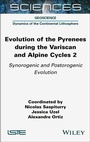 Cover: Evolution of the Pyrenees during the Variscan and Alpine Cycles, Volume 2 - Wiley