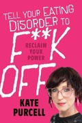 Cover: Tell Your Eating Disorder to F***k Off - Hembury Books