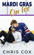 Cover: Mardi Gras On Ice (Bayou Boys, #2) - Cox Endeavors, LLC