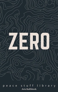 Enlarge image Cover: Zero (Peace Stuff Library) - Avis Kalfsbeek