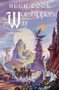 Cover: The Worshippers and the Way (Chronicles of an Age of Darkness, #9) - Zenphos Press