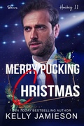 Cover: Merry Pucking Christmas (Bears Hockey II, #4) - Kelly Jamieson, Inc.