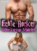 Cover: Echte Rocker lieben kurvige M&auml;dchen. Rocker Romance von B&auml;rbel Muschiol - Romance Verlag
