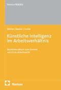 Cover: K&uuml;nstliche Intelligenz im Arbeitsverh&auml;ltnis - Nomos