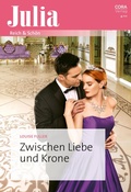 Cover: Zwischen Liebe und Krone - CORA Verlag