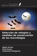 Cover: Selecci&oacute;n de refugios y medidas de conservaci&oacute;n de los murci&eacute;lagos - Ediciones Nuestro Conocimiento