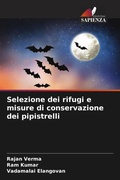 Cover: Selezione dei rifugi e misure di conservazione dei pipistrelli - Edizioni Sapienza