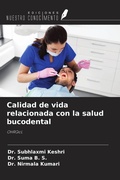 Cover: Calidad de vida relacionada con la salud bucodental - Ediciones Nuestro Conocimiento
