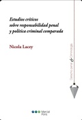 Cover: Estudios cr&iacute;ticos sobre responsabilidad penal y pol&iacute;tica criminal comparada - Marcial Pons SdH