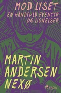 Cover: Mod lyset. En h&aring;ndfuld eventyr og lignelser - Lindhardt og Ringhof