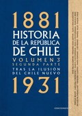 Cover: Historia de la Rep&uacute;blica de Chile. Volumen 3. Segunda parte - Ediciones UC