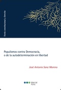 Cover: Populismos contra Democracia, o de la autodeterminaci&oacute;n en libertad - Marcial Pons SdH