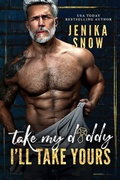 Cover: Take My Daddy, I'll Take Yours - Jenika Snow
