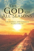 Cover: The God of All Seasons - Palmetto Publishing