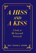 Cover: A Hiss and a Kiss - Author Solutions Inc
