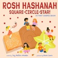 Cover: Rosh Hashanah Square-Circle-Star!: A First Shapes Book (A Jewish Holiday Concept Book) - A Jewish Holiday Concept Book