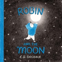 Enlarge image Cover: Robin and the Moon - Abrams Books for Young Readers