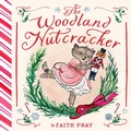 Cover: The Woodland Nutcracker - Abrams Books for Young Readers