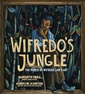 Cover: Wifredo's Jungle - Abrams Books for Young Readers
