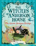 Cover: The Witches of Anderson House: The Great Dragon Escape - DK flip