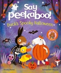 Cover: Say Peekaboo! Duck's Spooky Halloween - DK Children
