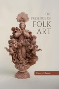 Cover: The Presence of Folk Art - Indiana University Press