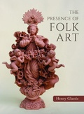 Cover: The Presence of Folk Art - Indiana University Press