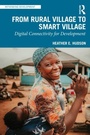 Cover: From Rural Village to Smart Village - Rethinking Development