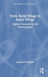 Enlarge image Cover: From Rural Village to Smart Village - Rethinking Development