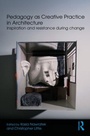 Cover: Pedagogy as Creative Practice in Architecture - Routledge
