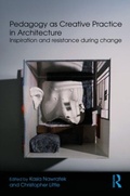 Cover: Pedagogy as Creative Practice in Architecture - Routledge