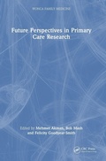 Cover: Future Perspectives in Primary Care Research - CRC Press