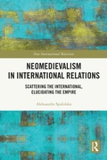 Cover: Neomedievalism in International Relations - Routledge
