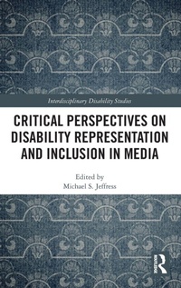 Enlarge image Cover: Critical Perspectives on Disability Representation and Inclusion in Media - Routledge