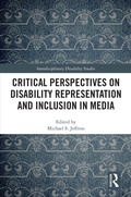 Cover: Critical Perspectives on Disability Representation and Inclusion in Media - Routledge