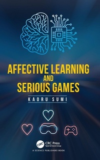 Enlarge image Cover: Affective Learning and Serious Games - CRC Press