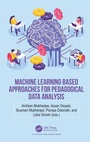 Cover: Machine Learning based Approaches for Pedagogical Data Analysis - CRC Press
